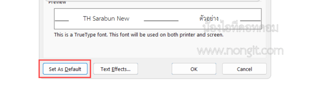 กดปุ่ม Set As Default เพื่อบันทึกฟอนต์เริ่มต้นใน Microsoft Word