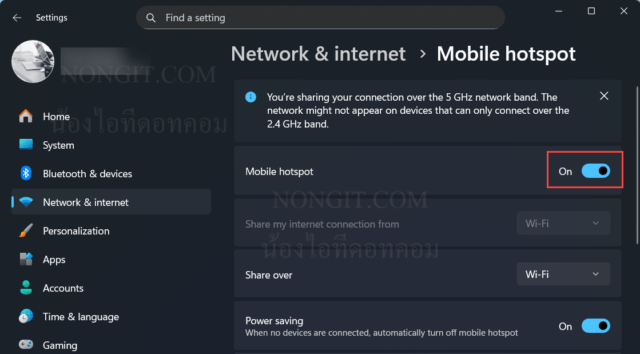 เปิดใช้งาน Mobile Hotspot บนโน๊ตบุ๊คเพื่อเริ่มปล่อยสัญญาณ WiFi